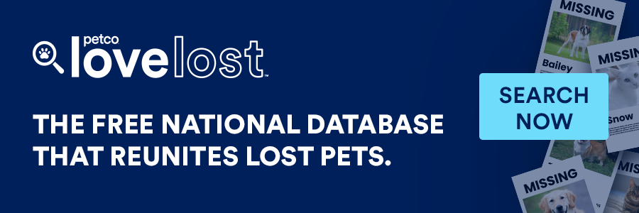Petco Love Lost - The free national database that reunites lost pets.